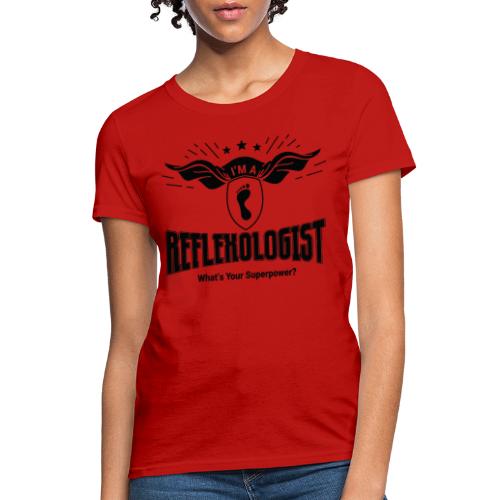 I'm a Reflexologist (Superhero) - Women's T-Shirt