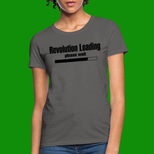 Revolution Loading - Women's T-Shirt