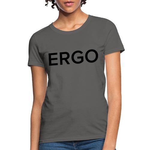 ERGO - Women's T-Shirt