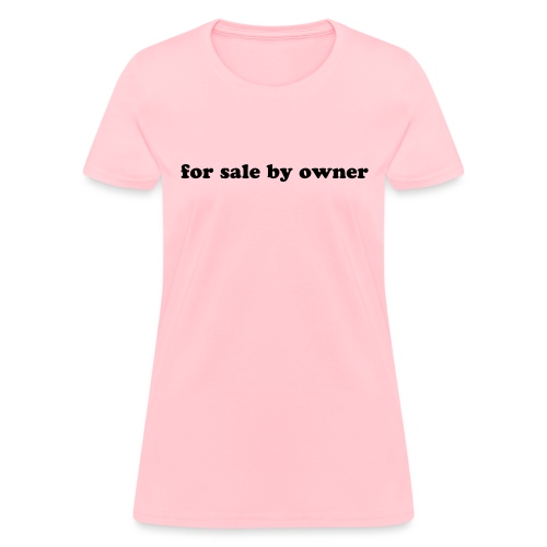 for sale by owner - Women's T-Shirt