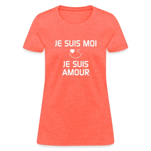 JeSuisMoiJeSuisAmour - Women's T-Shirt