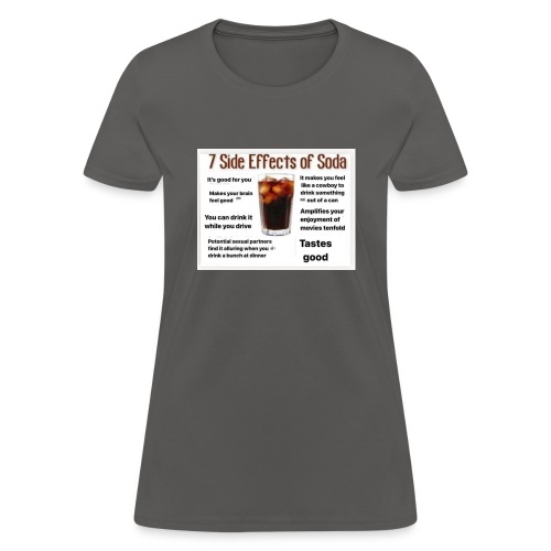 7 side effects of soda - Women's T-Shirt