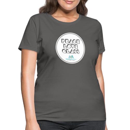 6 PeaceLoveGlass - Women's T-Shirt
