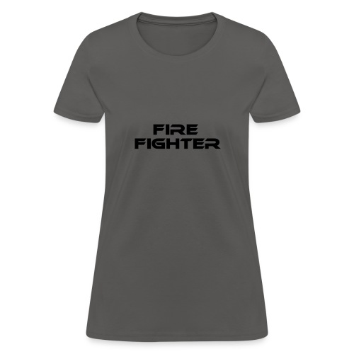 fire fighter - Women's T-Shirt