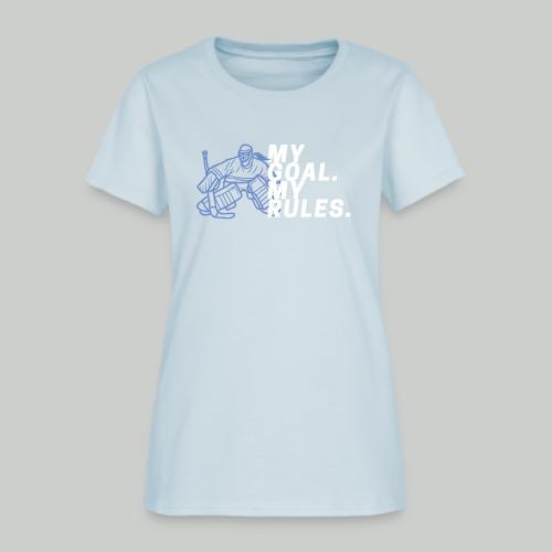 My Goal. My Rules - Girl Goalie - Women's T-Shirt