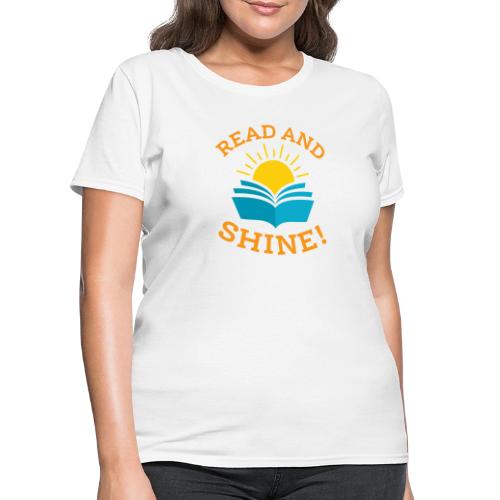 Read and Shine! - Women's T-Shirt