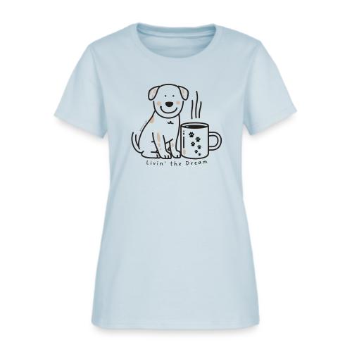 Living the Dream Coffee Puppy - Women's T-Shirt