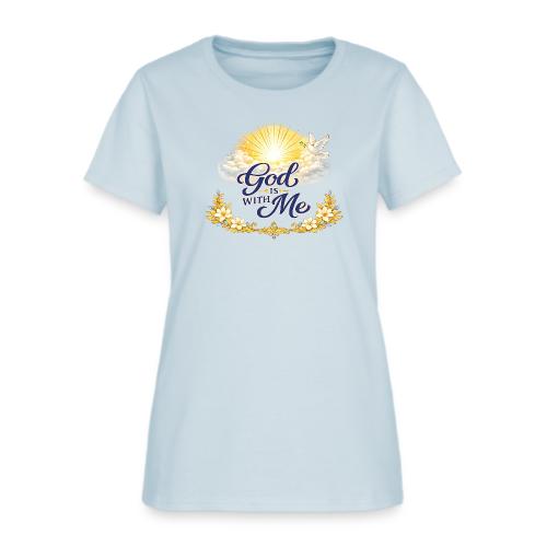 God Is With Me - Women's T-Shirt