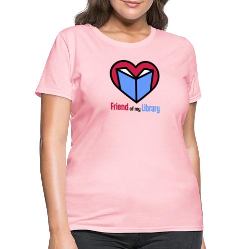I'm a Friend of My Library - Women's T-Shirt
