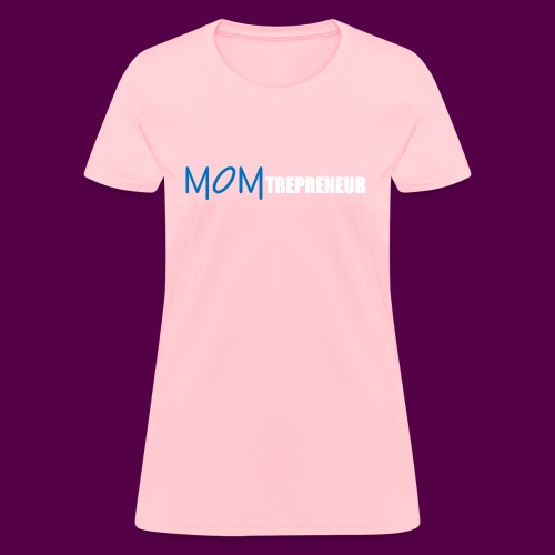 BLUEWHITEMOMTREPRENEUR SHIRT - Women's T-Shirt