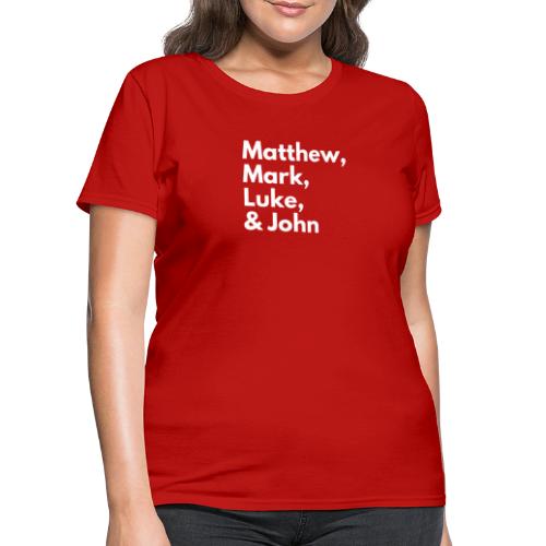 Gospel Squad: Matthew, Mark, Luke & John - Women's T-Shirt