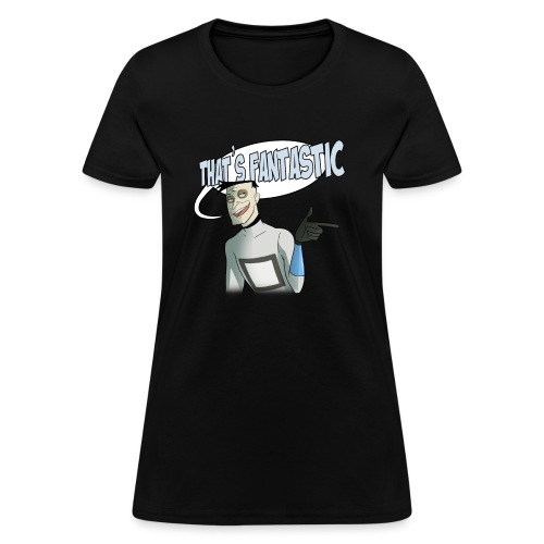 Fantastic - Women's T-Shirt