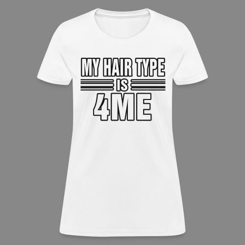 Hair Type 4ME - Women's T-Shirt