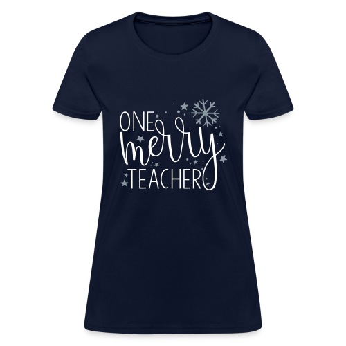 One Merry Teacher Christmas Teacher T-Shirt - Women's T-Shirt