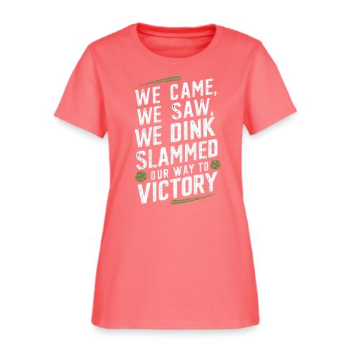Dink Your Way to Victory! Funny Pickleball Design - Women's T-Shirt