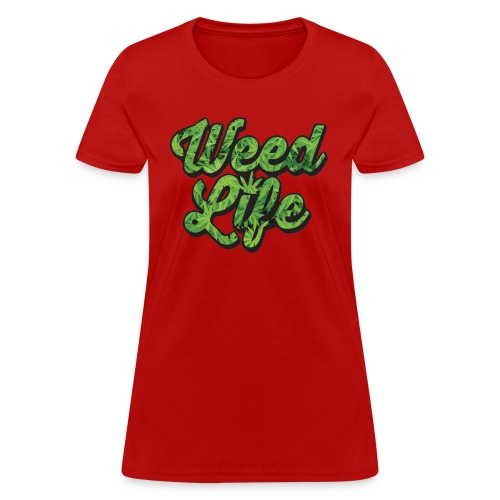 weedlife - Women's T-Shirt