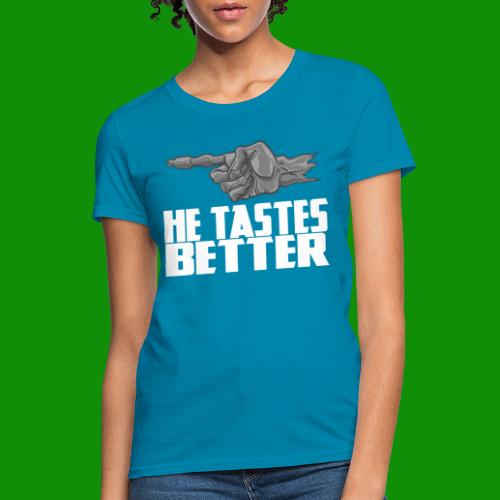He Tastes Better - Zombies - Women's T-Shirt