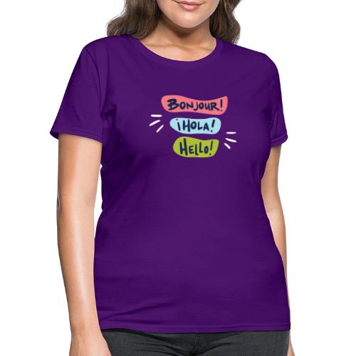 Bonjour Hola Hello Shirts - Women's T-Shirt