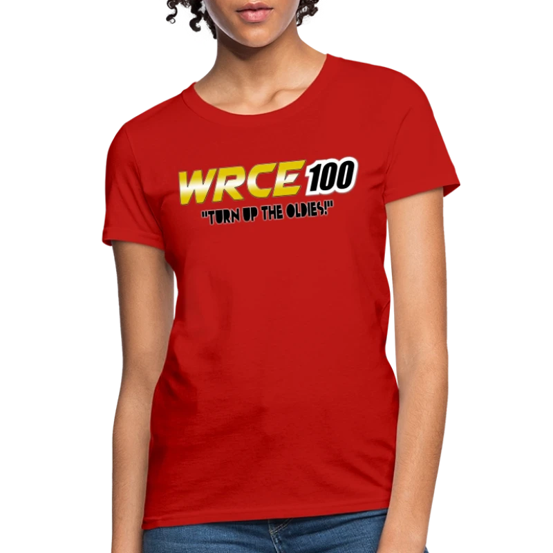 WRCE 100 - Turn Up the Oldies! - Women's T-Shirt