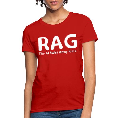 RAG – The AI Swiss Army Knife - Women's T-Shirt