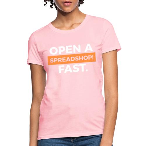 Open a Spreadshop - Women's T-Shirt