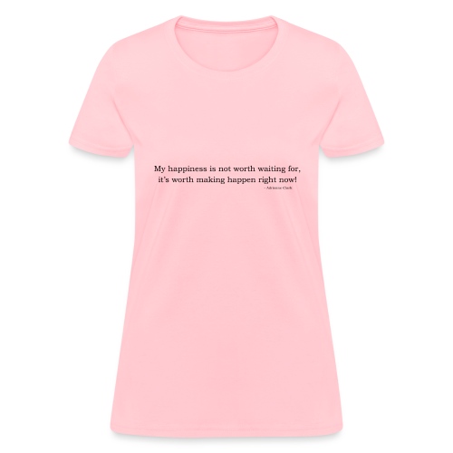 My Happiness - Women's T-Shirt