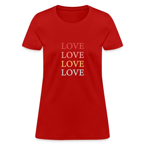 LOVE LOVE LOVE LOVE - Women's T-Shirt