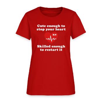 Cute enough to stop your heart skilled restart it - Women's T-Shirt - red - Front