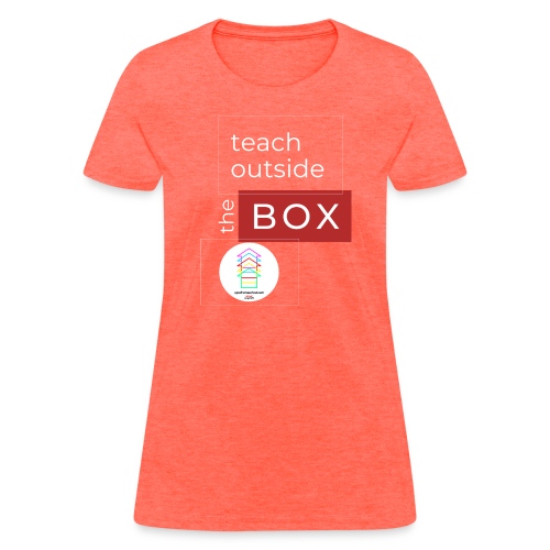 Teach Outside the Box homeschool 3000 3000 px - Women's T-Shirt
