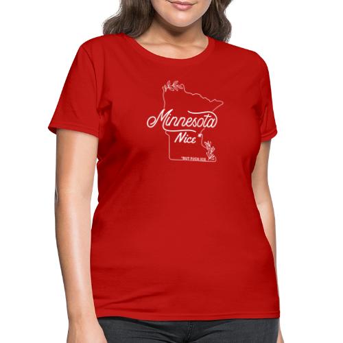 Minnesota Nice - Women's T-Shirt