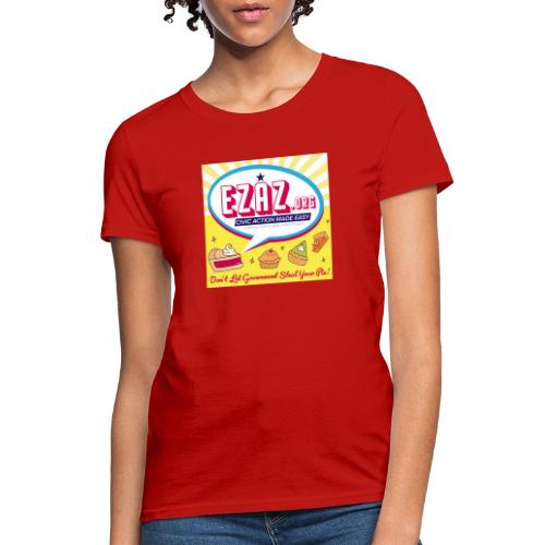 Don't Let Government Steal Your Pie! - Women's T-Shirt