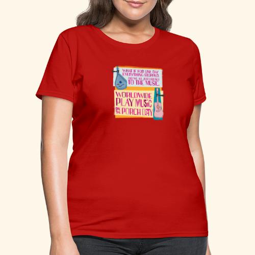 Play Music on the Porch Day 2023 - Women's T-Shirt
