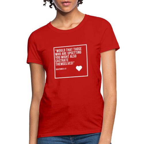Bible verse: castration fun - Women's T-Shirt