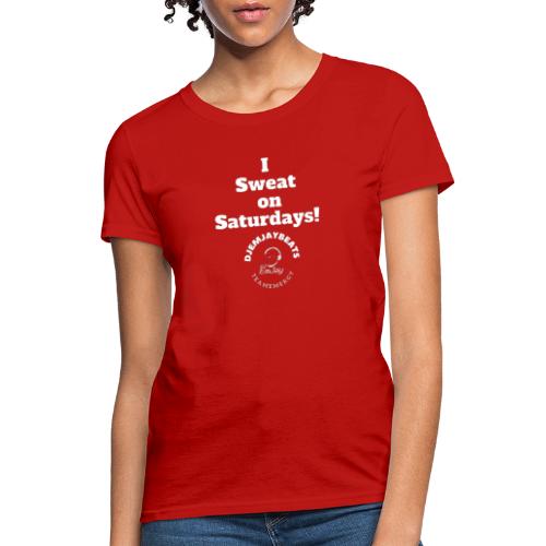Sweat it Out Saturday (dark) - Women's T-Shirt