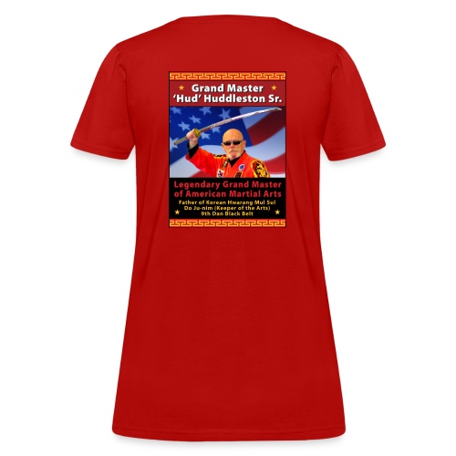Grand Master Hud Huddleston Sr - Women's T-Shirt