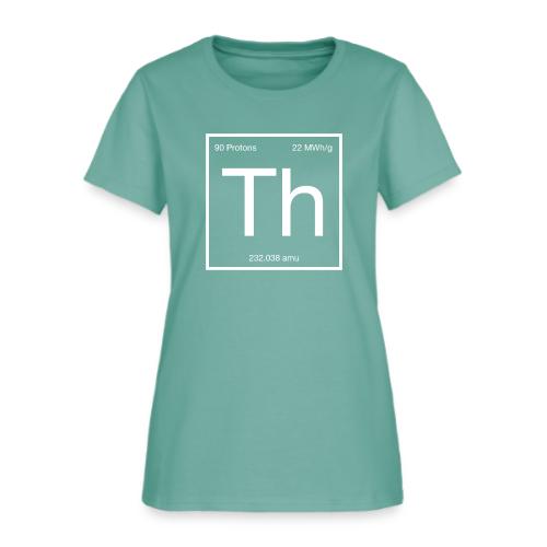 Thorium. Double-sided design. White text. - Women's T-Shirt