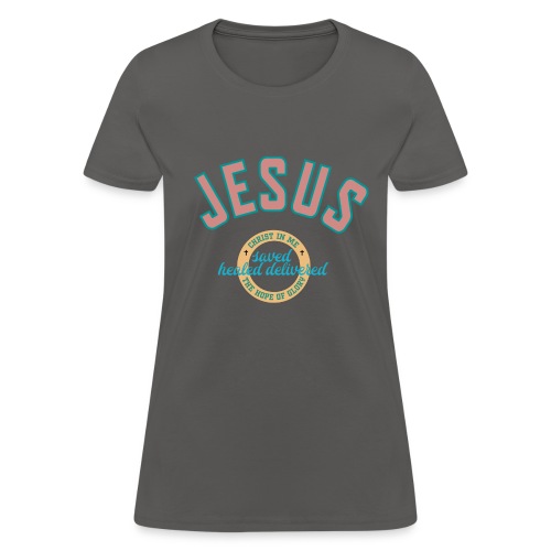 Jesus Christ in you - Women's T-Shirt