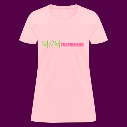 PINKGREENMOMTREPRENEUR - Women's T-Shirt