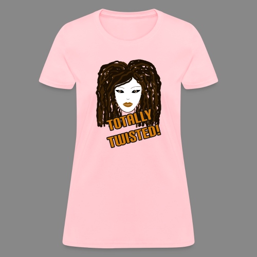 Totally Twisted - Women's T-Shirt