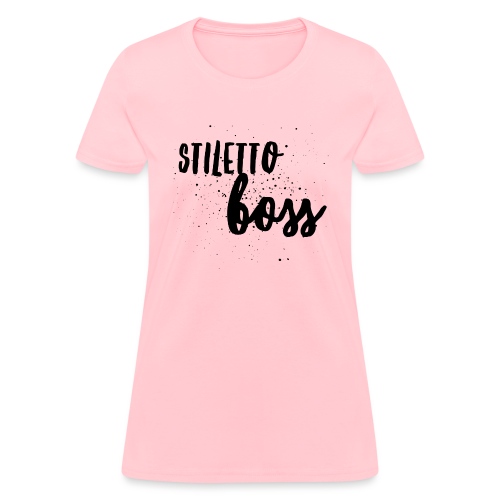 StilettoBoss Low-Blk - Women's T-Shirt