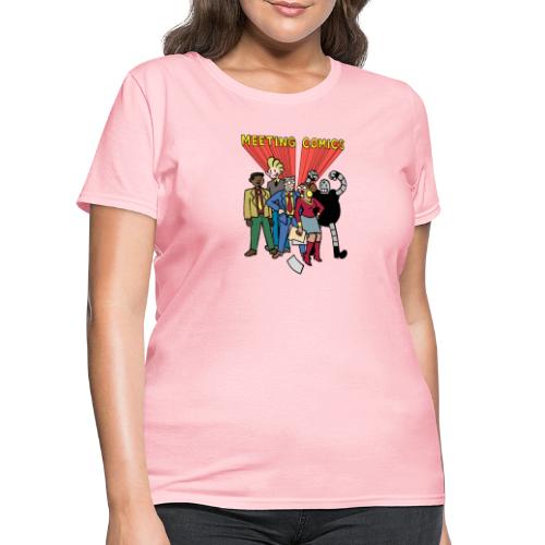 MEETING COMICS CAST - Women's T-Shirt