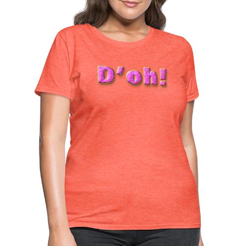 Homer Simpson D'oh! - Women's T-Shirt