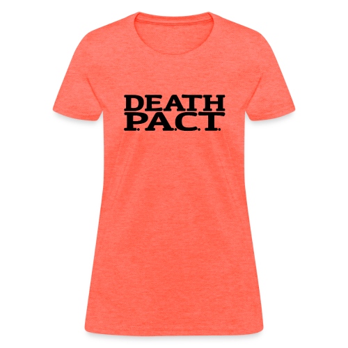 Death P.A.C.T. - Women's T-Shirt