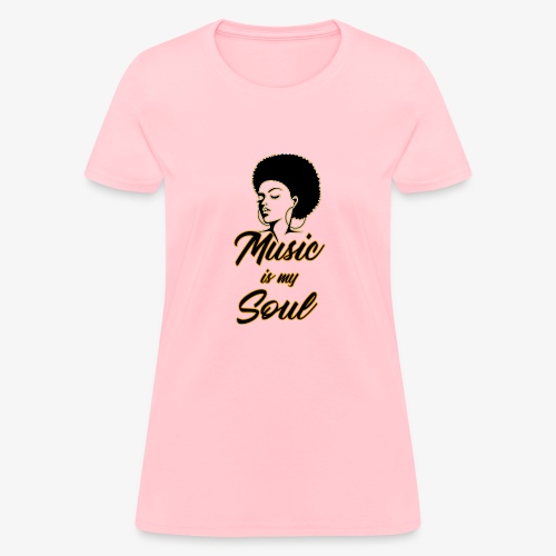 Music Is My Soul 2 - Women's T-Shirt