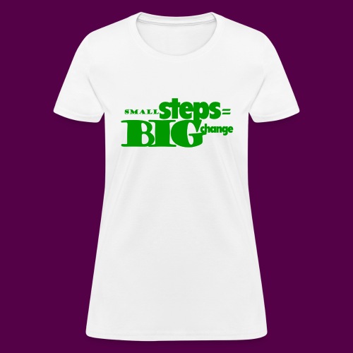 small steps green - Women's T-Shirt