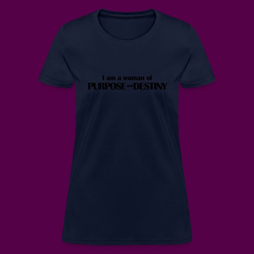 purpose_destiny_tshirt_bl - Women's T-Shirt