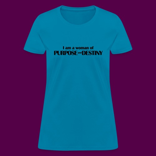 purpose_destiny_tshirt_bl - Women's T-Shirt