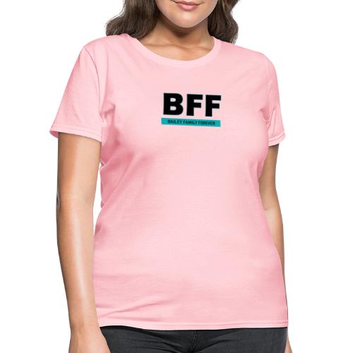 Bailey Family Forever//1st Edition - Women's T-Shirt