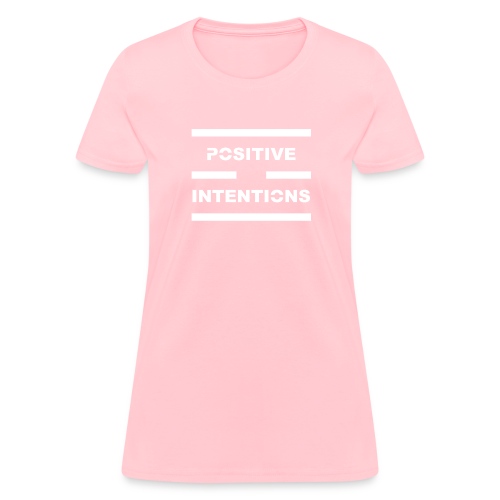 Positive Intentions White Lettering - Women's T-Shirt