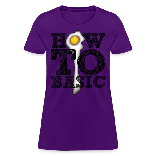 how to basic01 - Women's T-Shirt